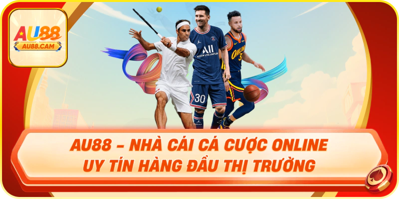 Au88 - nhà cái cá cược online uy tín hàng đầu thị trường